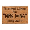 Doorbell broken yell ding dong really loud themed doormat