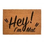 Hey I'm Mat Funny Coir Doormat