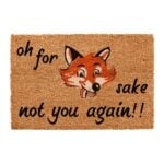 Oh For Fox Sake Not You Again Coir Front Doormat