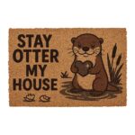 “Stay Otter My House” Coir Doormat – Indoor/Outdoor Humour for Your Doorstep